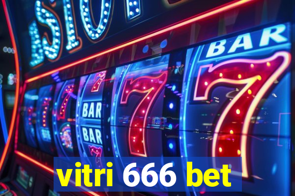 vitri 666 bet